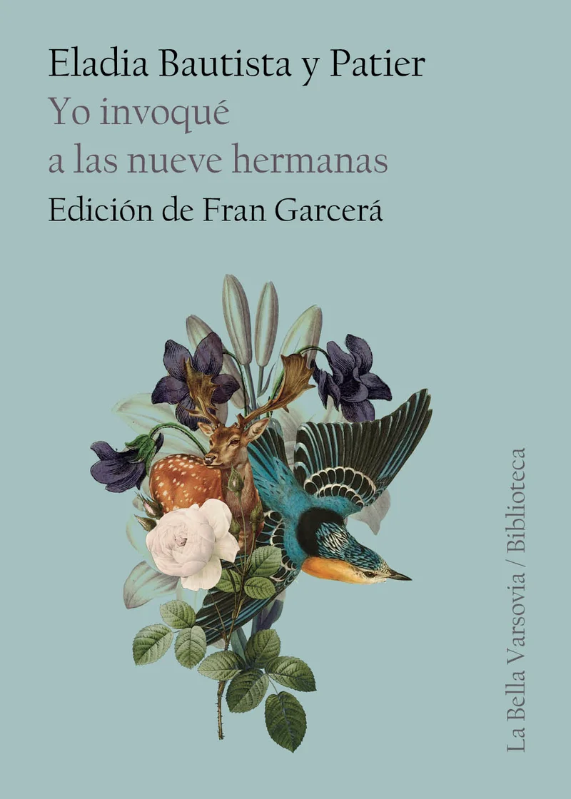 Eladia Bautista y Patier entendió la poesía como algomás que un género literario: como su idioma de vida,como la forma más natural de decir el mun...