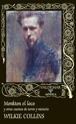 William Wilkie Collins (Londres 1824-1889), dramaturgo, novelista y prolífico autor de relatos, era hijo del pintor William Collins y ahijado del ...