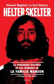  LA VERDADERA HISTORIA DE LOS CRÍMENES DE LA FAMILIA MANSON*** 7 MILLONES DE EJEMPLARES ***(El libro de true crime más vendido de todos los tiempo...