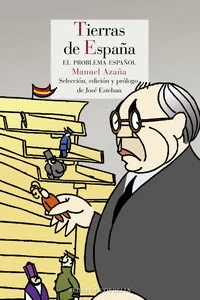 Buen conocedor de la geografía y la historia españolas, Azaña siempre se consideró español, pero esa declaración no evitó que reconociese los defe...