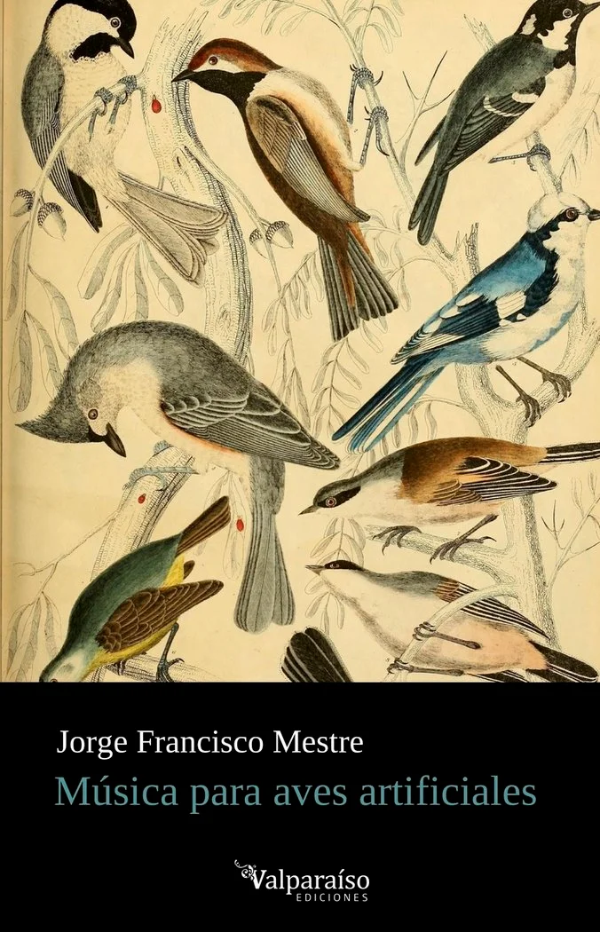 La poesía de Jorge Francisco Mestre es hija de su tiempo. En los poemas de este libro están los pianos y los celulares, los pájaros y las motosier...
