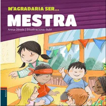 Es tracta d'un llibre on els joves protagonistes s'imaginen fent de mestra.