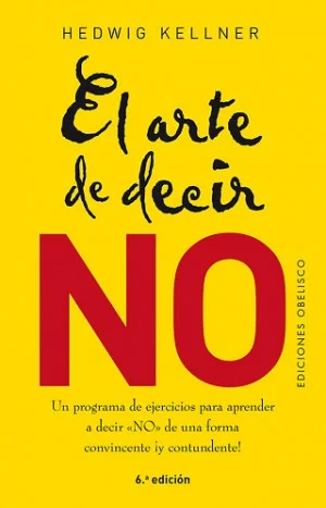 ¡Basta ya de titubear!  Aprende a decir «NO»  Gracias a este libro conseguirás en poco tiempo resultados sorprendentes: un «No» pronunciado a tiem...