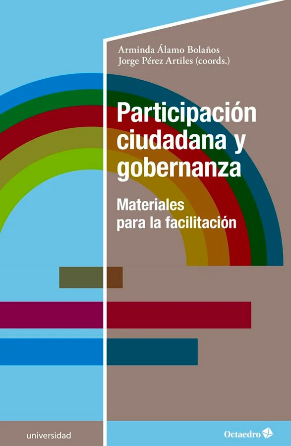 La complejidad de las sociedades actuales, que, además, afrontan inmensos desafíos locales y globales que requieren soluciones dialogadas y asumid...