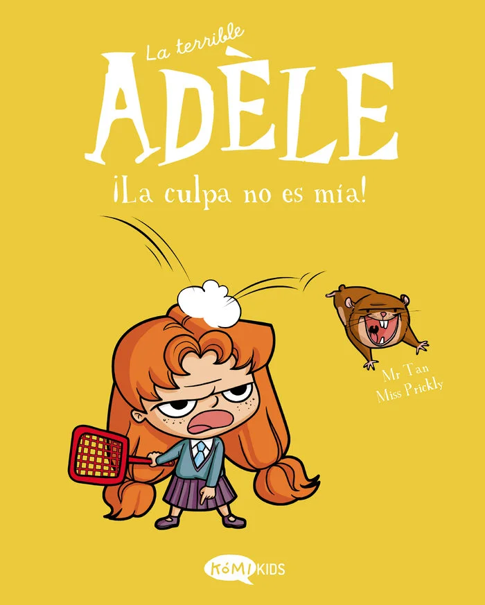 La terrible Adèle 3. ¡La culpa no es mía! La terrible Adèle 3. ¡La culpa no es mía!