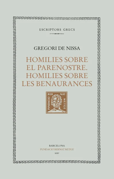 Aquest volum presenta dues homilies de Gregori de Nissa: les Homilies sobre el parenostre i les Homilies sobre les Benaurances.