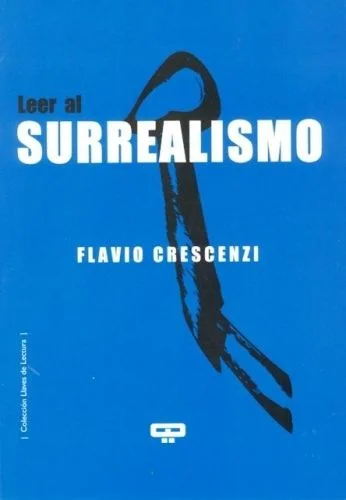 El surrealismo apareció como una síntesis superadoras de las llamadas vanguardias históricas del Siglo XX, no solo por las obras que de él derivar...