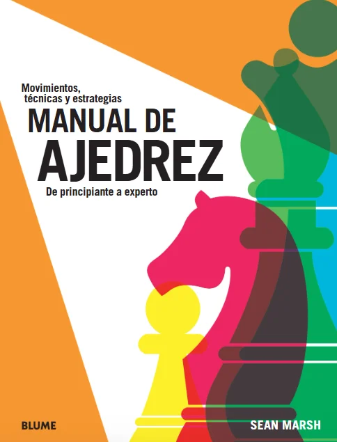 * Este atractivo e instructivo manual contiene todo lo que necesita saber sobre el ajedrez, desde las piezas y los movimientos hasta las aperturas...