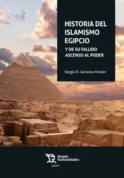 La segunda década del siglo XXI ha venido marcada porel repentino auge y la fulgurante caída del islamismo. Egipto, cuna de esta ideología, ha sid...
