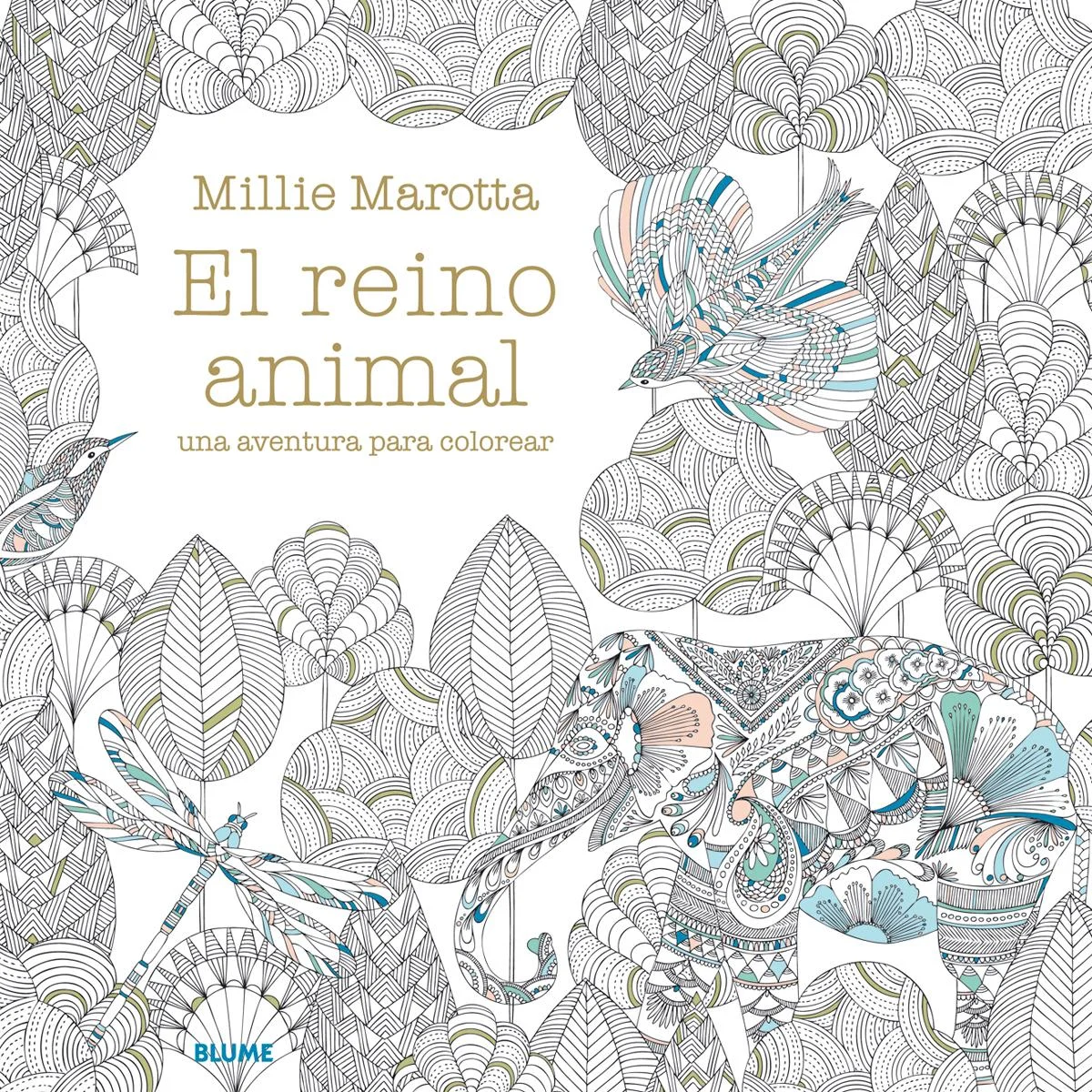 Exquisitas ilustraciones para colorear y crear nuestro propio bestiario, único y personalizado<BR>Sumérjase en el reino animal de Millie Marotta, ...