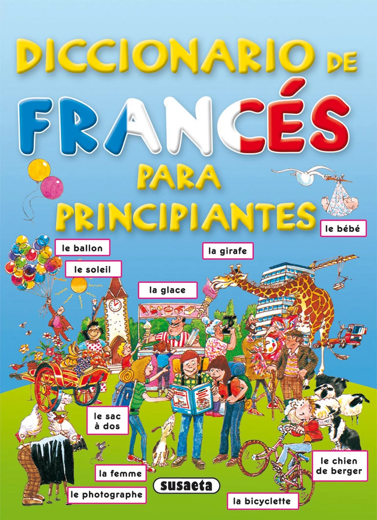 Este vistoso diccionario, ilustrado con mucho humor, hará más fácil y agradable el aprendizaje del francés. Contiene unas 2.000 palabras y frases ...