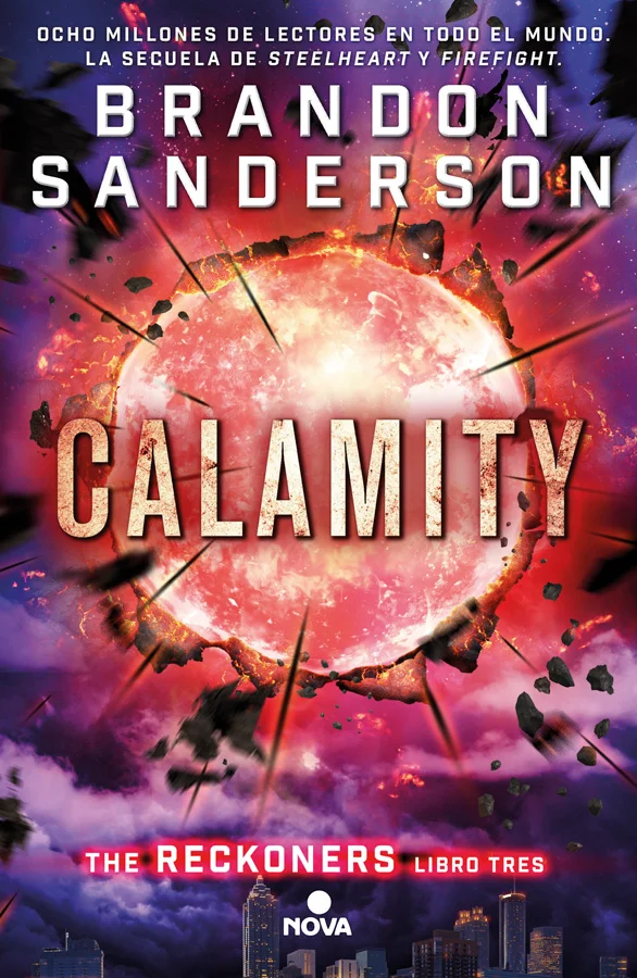<B><I>Calamity</I> es el tercer volumen de la elogiada «Trilogía de los Reckoners» de Brandon Sanderson, el autor de fantasía épica que más lector...