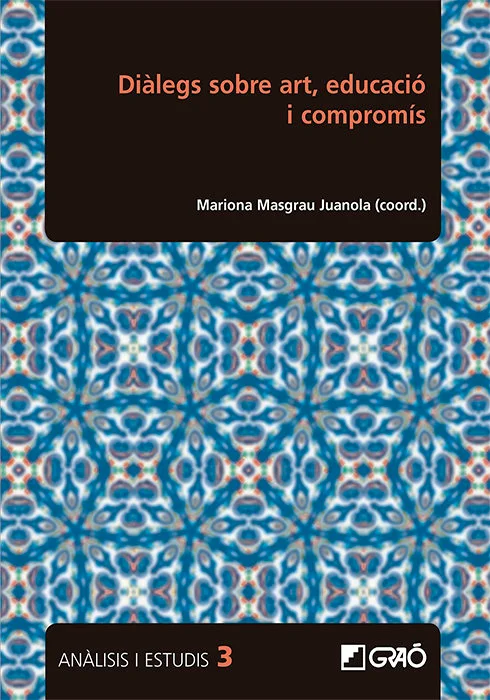 Diàlegs sobre art, educació i compromís