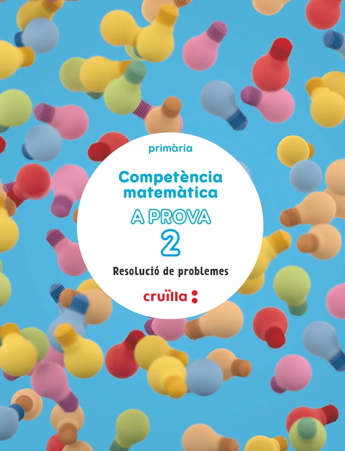 Els quaderns Competència matemàtica A PROVA de Cruïlla per a l'etapa d'Educació Primària se centren en les dificultats que troben els alumnes en e...