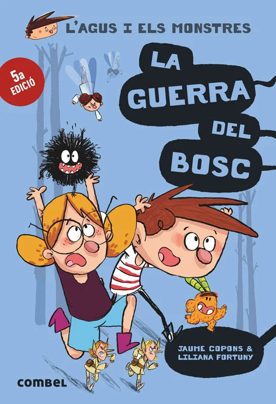 La guerra del bosc: L'Agus i els monstres 4 La guerra del bosc: L'Agus i els monstres 4