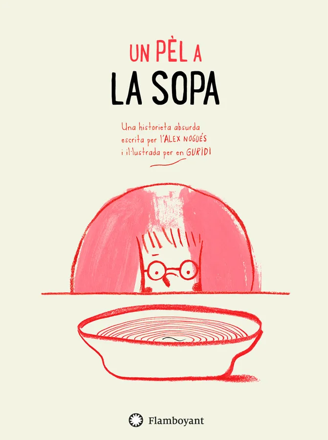 Un pèl no és el més estrany que pot aparèixer en una sopa.Una mosca no és el més estrany que pot aparèixer en una sopa.Saps què és el que seria es...