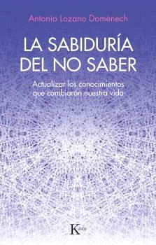 He aquí una propuesta innovadora y valiente. Fundamentado en sólidas premisas científicas, La sabiduría del no saber propugna un giro de 180 grado...