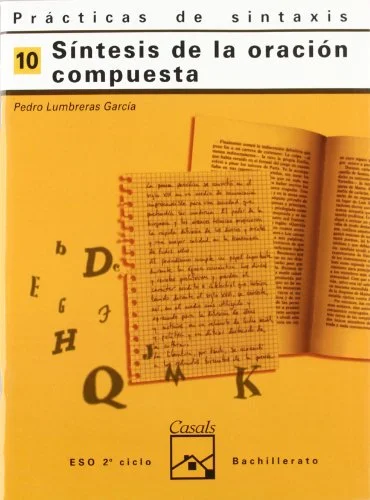 Prácticas de sintaxis 10. Síntesis de la oración compuesta