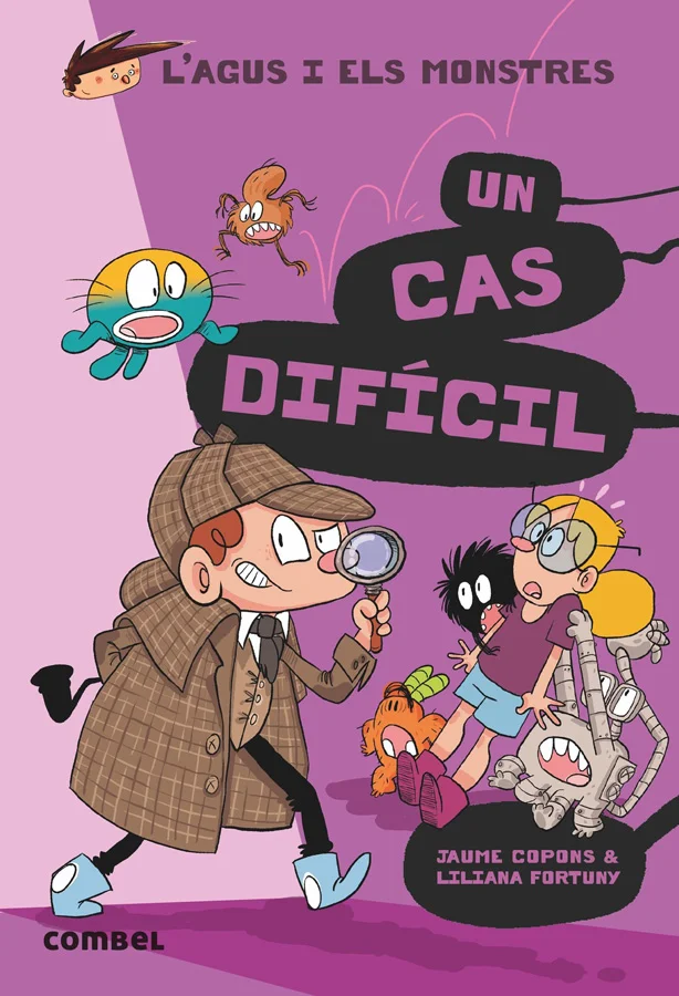 Un cas difícil: L'Agus i els monstres 21 Un cas difícil: L'Agus i els monstres 21