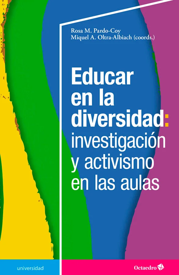 Educar en la diversidad: investigación y activismo en las aulas
