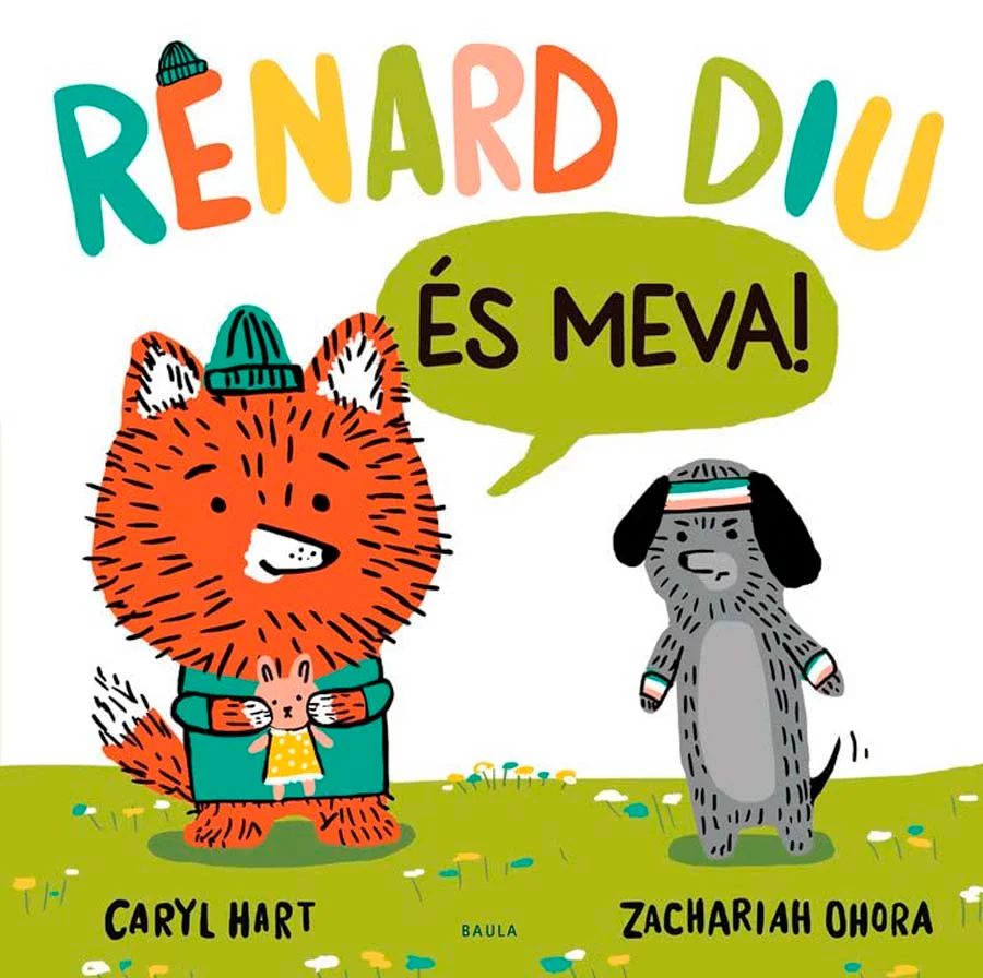 Renard diu És meva! Renard diu És meva!