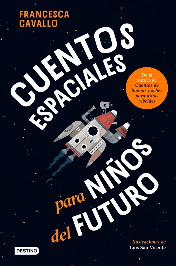 <p><strong>La autora de Cuentos de buenas noches para niñas rebeldes viaja al espacio con un libro revolucionario: cuentos para imaginar cómo será...