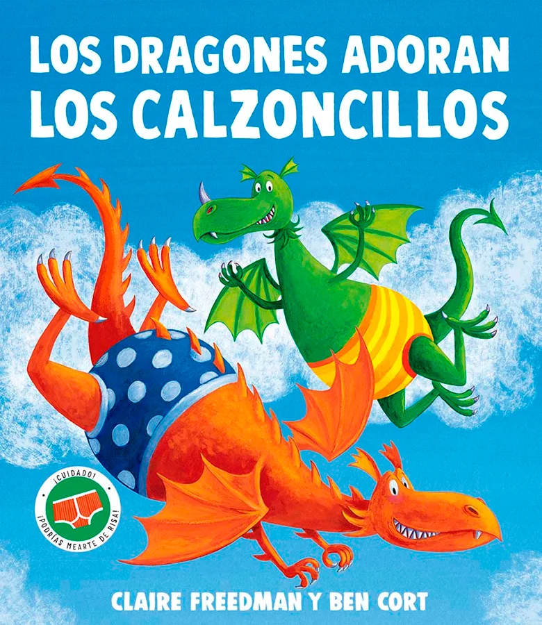 Enormes DRAGONES escamosos vagaban por los cielos en los lejanos días de antaño.   <br><br>Les encantaba llevar calzoncillos en sus vuelos, de col...