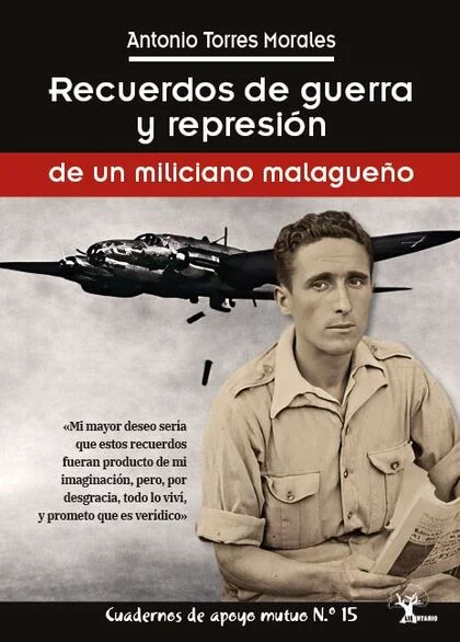 El autor de estas memorias de guerra y represión vivió el terror de la «desbandá» por la carretera de Málaga a Almería, el horror de la guerra des...