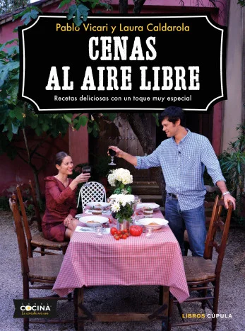 <p>En <i>Cenas al aire libre</i> el chef argentino Pablo Vicari y la <i>food stylist</i> italiana Laura Caldarola nos enseñan a preparar recetas d...