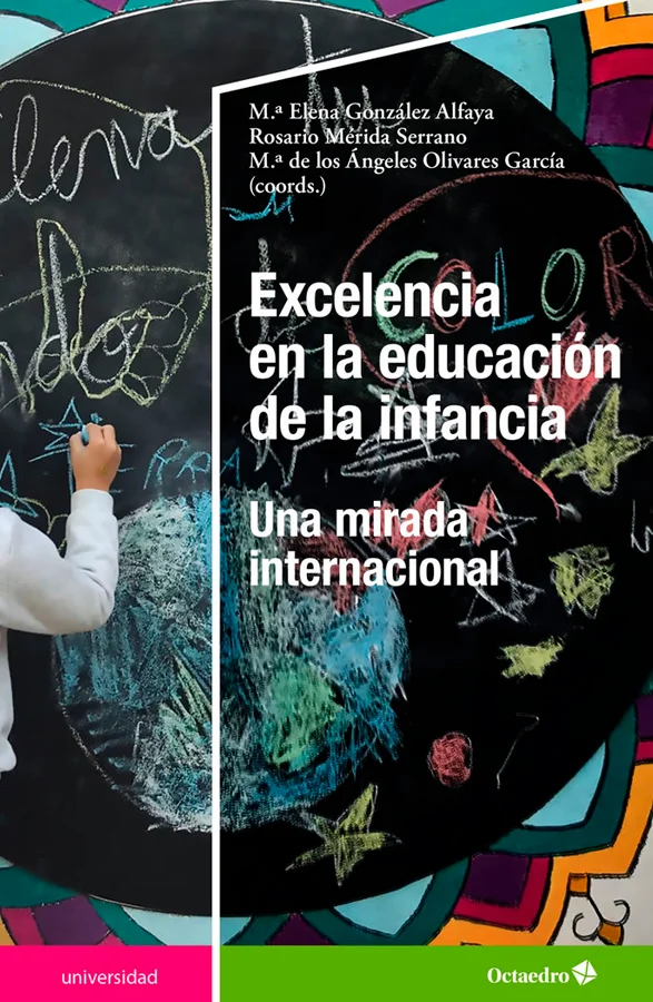 Excelencia en la educación de la infancia Excelencia en la educación de la infancia