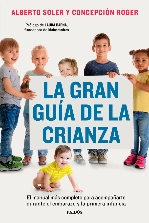 <strong>Alberto Soler y Concepción Roger, autores de Niños sin etiquetas y psicólogos especializados en crianza, nos proponen una guía completísim...