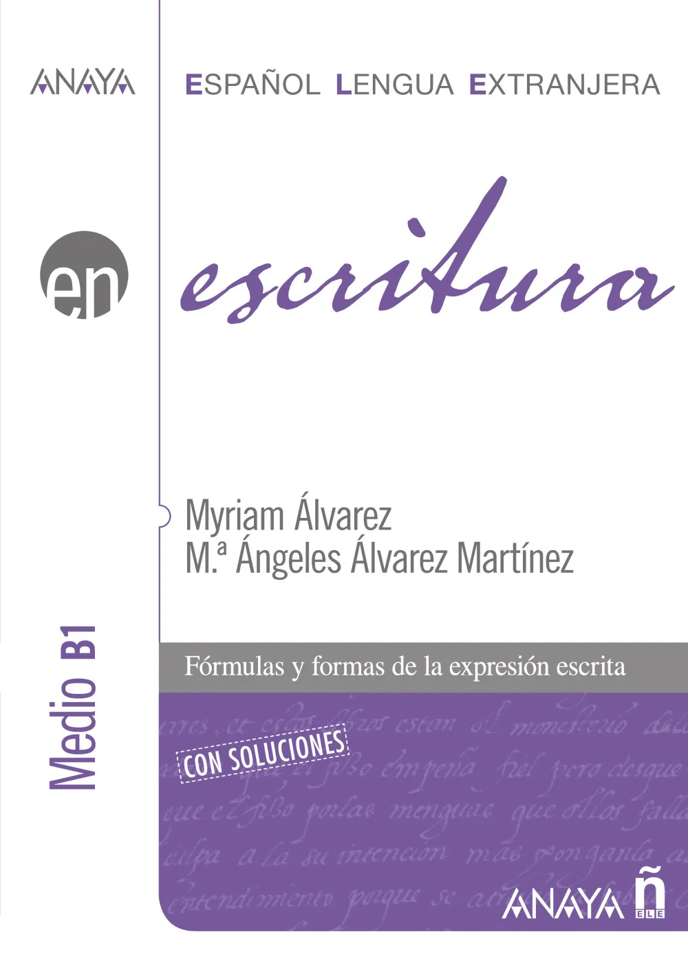 Serie teórica práctica graduada en tres niveles adaptada al Plan Curricular del Instituto Cervantes dedicada al arte de escribir y a la descripció...