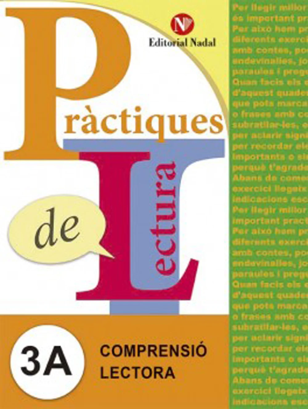 Quadern Nadal E3 Pràctiques Lectura 3A Nadal recomanat per Comprensió Lectora Català per al curs de 3r Primària amb una edat recomanada de 8 a 9 a...