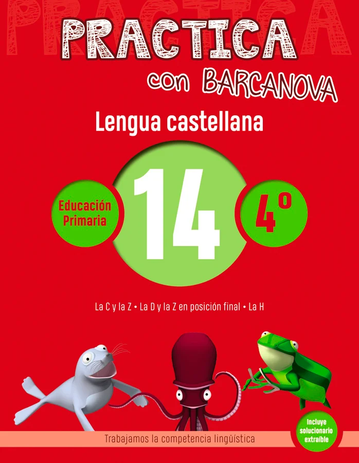 Cuaderno Practica con Barcanova Lengua 14 recomendado para Lengua Castellana para el curso de 4t Primària recomendado para edades de 9 a 10 anys. ...