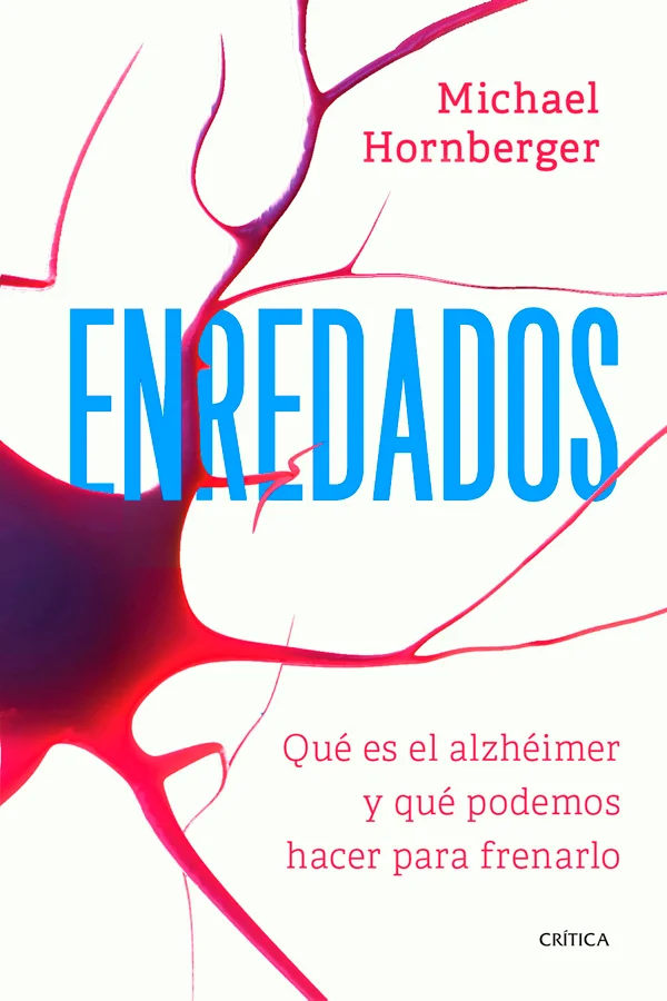 <p><b>El único libro que explica de forma rigurosa, clara y accesible la ciencia que hay detrás del alzhéimer.</b></p> <p>El alzhéimer es una enfe...