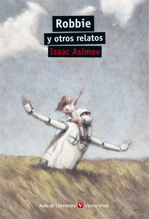 Robbie, de la colección Aula De Literatura de Vicens Vives.<br>La presente edición, magníficamente ilustrada por el artista norteamercano David Sh...