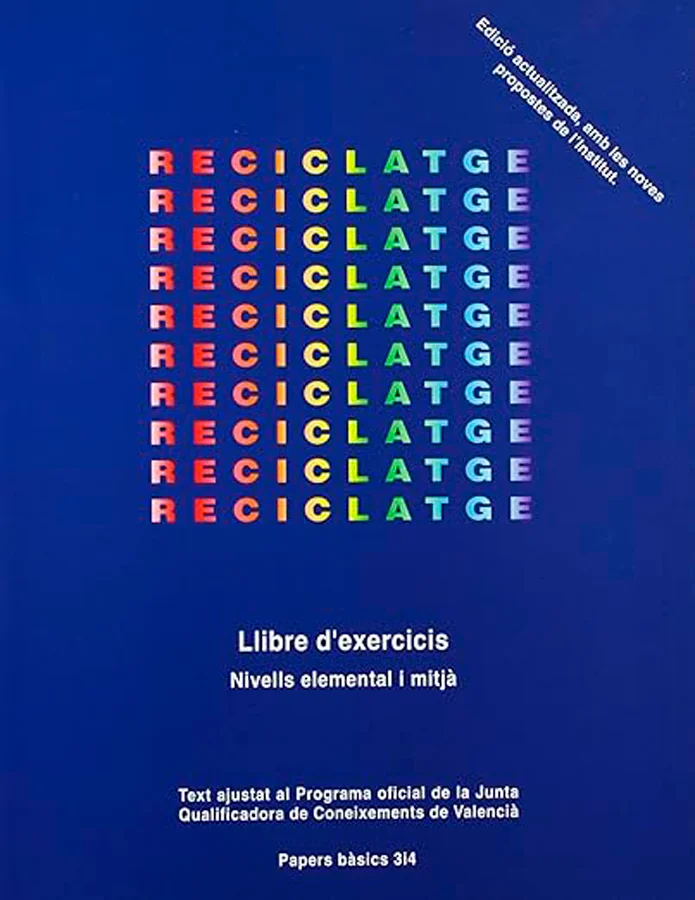 Reciclatge. Exercicis elemental i mtjà Editorial Edicions 3i4 ISBN 9788475023694
