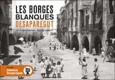 Posar en escena els valors rurals a través de l’art de la fotografia mai és una tasca fàcil. Les Borges Blanques desapareguda és un intent de reco...
