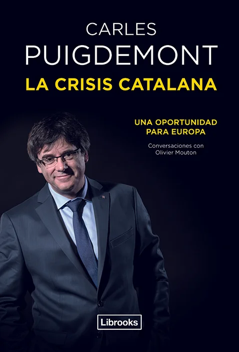 «La crisis catalana es una crisis europea, y no solo española. Pone aprueba a la Unión Europea y la obliga a demostrar si está dispuesta asituar l...