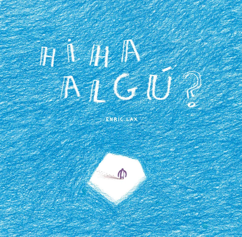 ùHi ha algú? ùpregunta errant a través de les pàgines blanquesù. I aquí? Que hi ha algú? ùSembla que ningú respon.Finalment el gel es fon, tothom ...