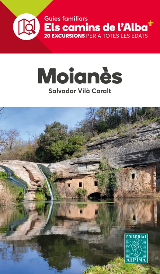 Guia Excursionista per a totes les edats, excursions amb nens i en família<br><br>Idioma: català<br>• Guia excursionista<br>• Selecció d’itinerari...