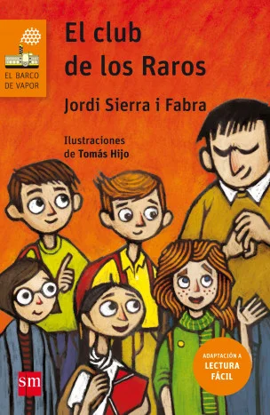 El Club de Los Raros. Adaptación Lectura Fácil El Club de Los Raros. Adaptación Lectura Fácil