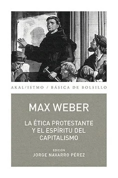La ética protestante y el espíritu del capitalismo es, sin duda, la obra más célebre de Max Weber (1864-1920). Escrita en 1904/1905 y revisada en ...