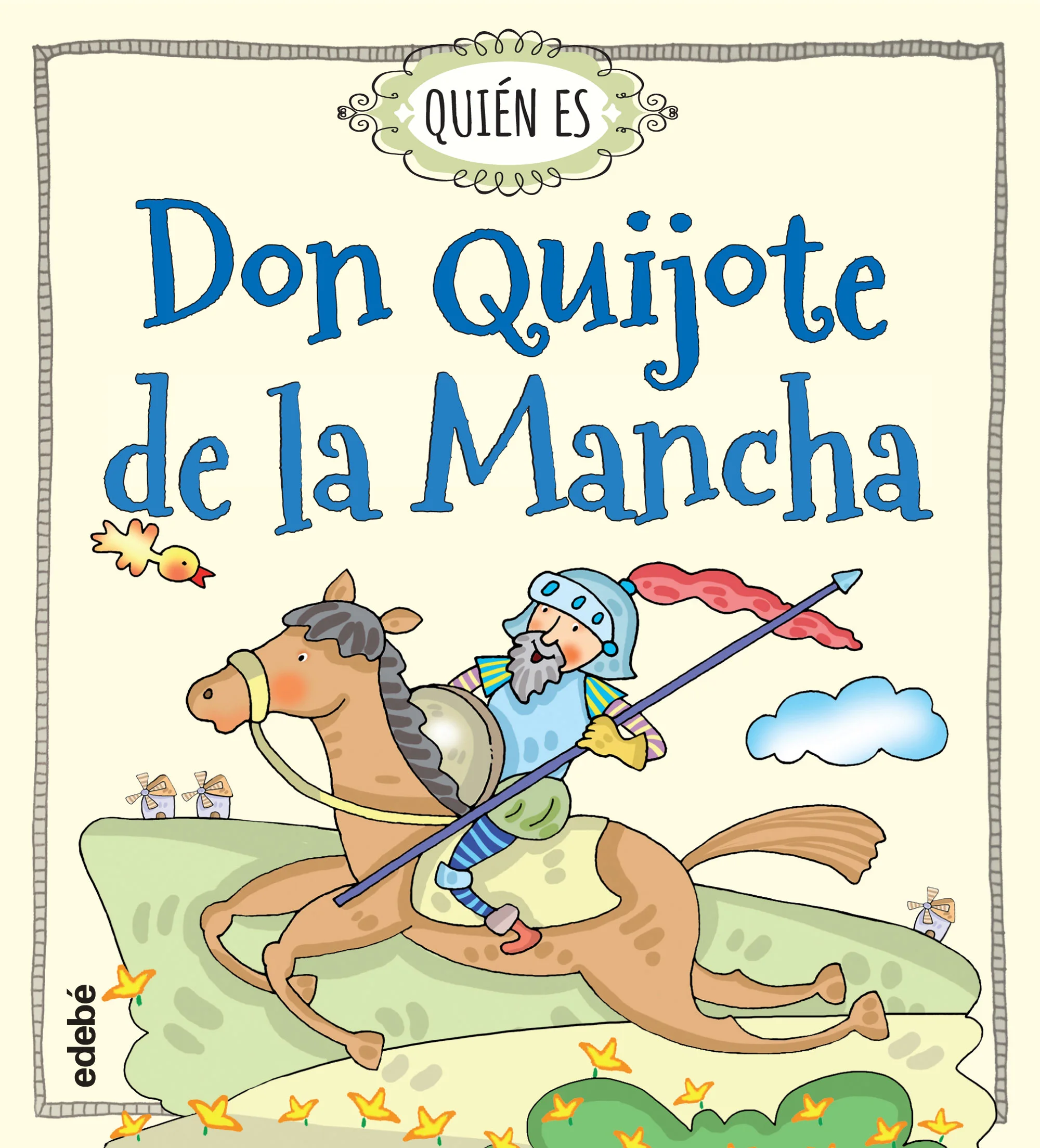 Así todos los niños asimilarán desde sus primeras experiencias lectoras el placer de disfrutar con la gran novela de nuestra literatura, la más un...