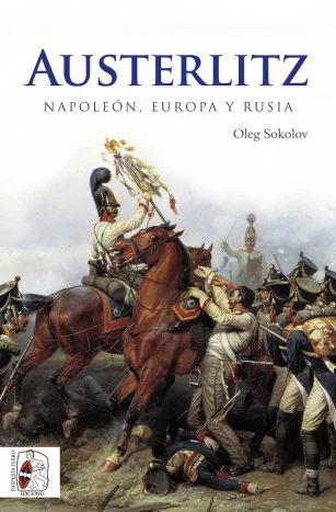 Austerlitz habla de grandes batallas, de agotadoras marchas, de intrépidas cargas de caballería, de coraje, de heroísmo y del geniomilitar de Napo...