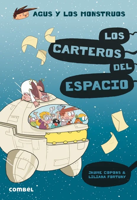Los carteros del espacio: Agus y los monstruos 15 Los carteros del espacio: Agus y los monstruos 15