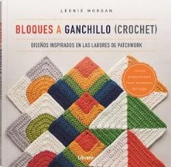 49 bloques fabulosos para hacer, que se hacen eco de sus contrapartes cosidas con nombres como Flying Geese, Hourglass, Tumbling Blocks y Log Cabi...