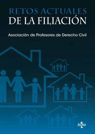La determinación extrajudicial de la filiación, la acción de reclamación de la filiación, la impugnación de la filiación, la determinación de una ...