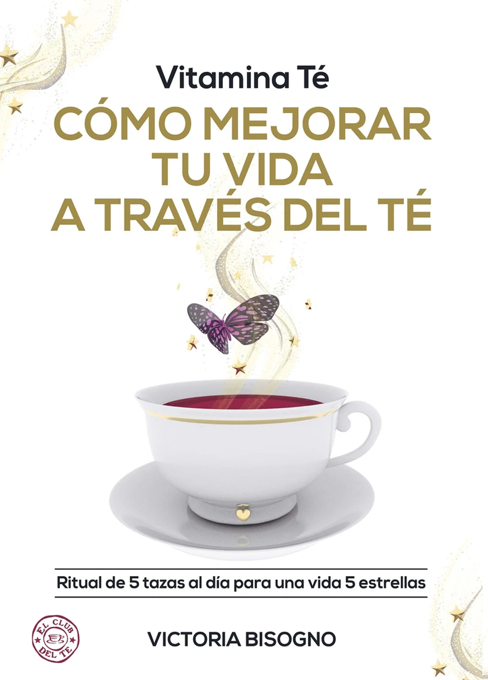 En este libro, Victoria Bisogno comparte su experiencia junto al té: cómo la ayudó en su transformación personal en los momentos más difíciles de ...