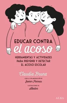 Educar contra el acoso Educar contra el acoso